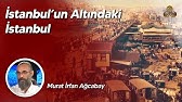 Istanbul Un Kadim Sirlari Murat Irfan Agcabay 47 Video Youtube