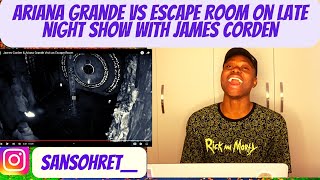 [ARIANA GRANDE REACTION] James Corden \& Ariana Grande Visit an Escape Room