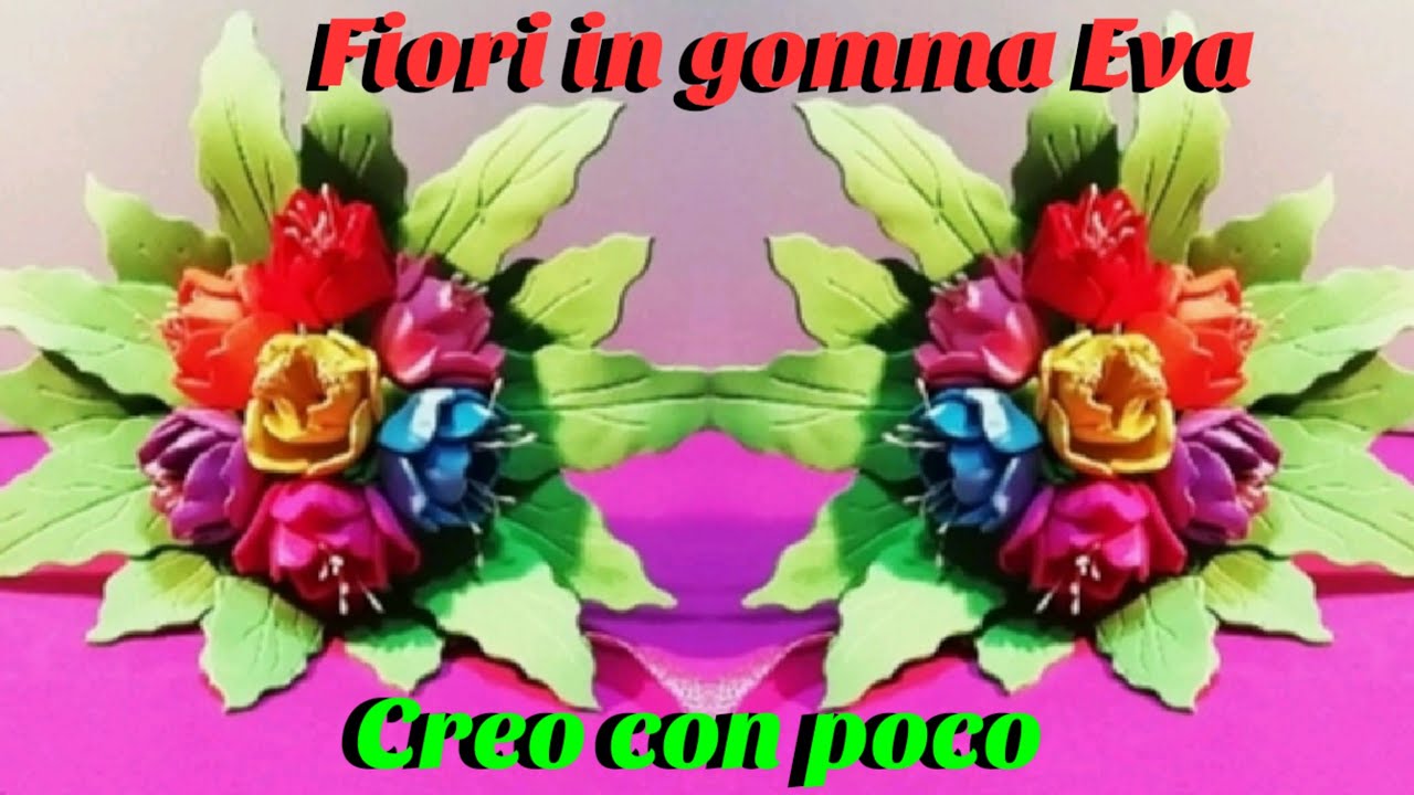 FIORI FAI DA TE PICCOLI IN GOMMA EVA CREPLA O FOMMY SEMPLICI ,BOUQUET REGALO PASQUA  FESTA MAMMA