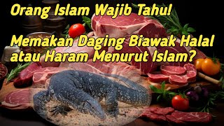 Orang Islam Wajib Tahu! Memakan Daging Biawak Halal atau Haram Menurut Islam?
