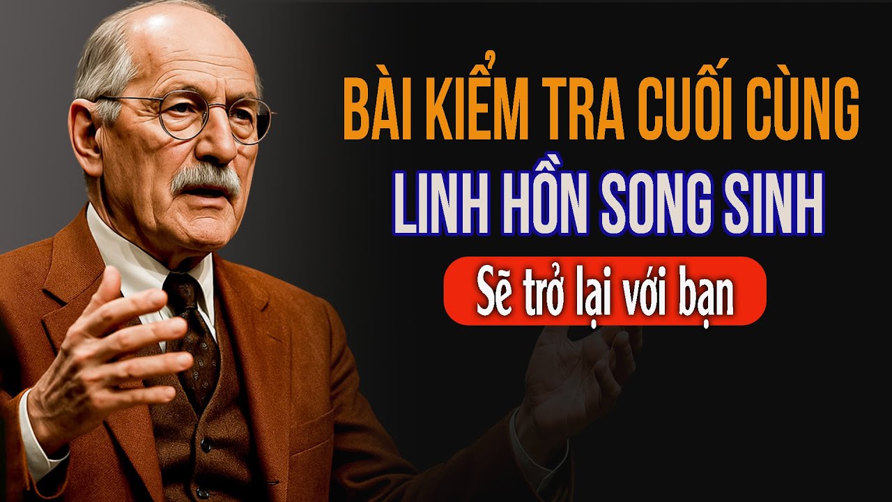 NGƯỜI ĐÓ SẼ TRỞ LẠI VỚI BẠN. ĐÂY LÀ BÀI KIỂM TRA CUỐI CÙNG | Carl Jung