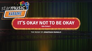 It's Okay Not To Be Okay - Kyle Echarri x Jonathan Manalo (Karaoke)| From Lyric and Beat Vol. 03 OST