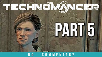 THE TECHNOMANCER Walkthrough Part 5 (no commentary) PS4 Gameplay