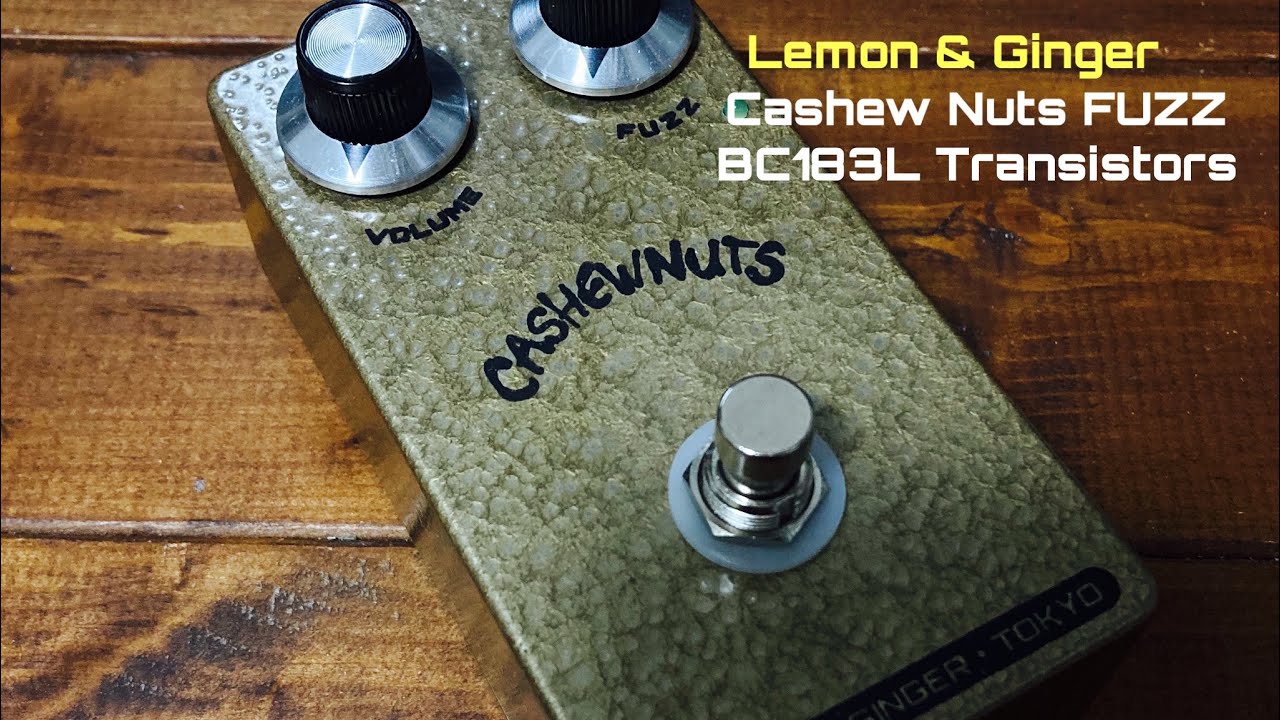 Lemon & Ginger Cashew Nuts FUZZ ( BC183L Transistors ) FUZZ FACE CLONE PEDAL