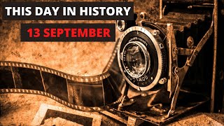 Today in History for September 13th - What Happened on September 13th This Day in History