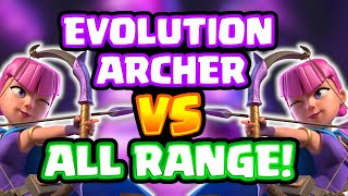 How Do Evolution Archer Do Vs Every Ground Range Card? Clash Royale