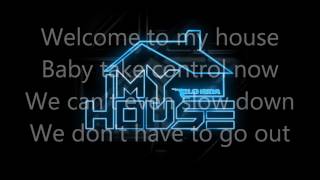 Video thumbnail of "My House   Flo Rida Lyrics"