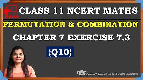 Class 11 Ex 7.3 Q10 | Chapter 7 Permutation and Combination NCERT Maths  | By MathsTeacher Rashmi