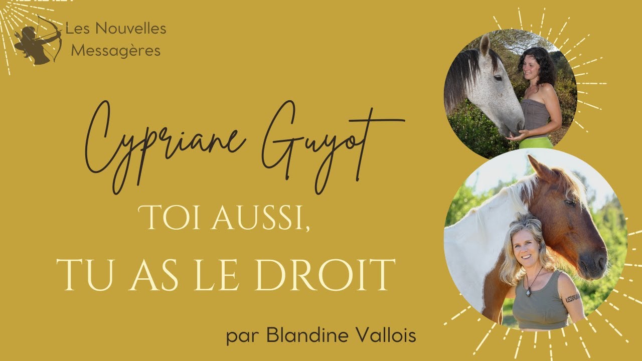 #5 Cypriane Guyot ~ Tu as le droit !