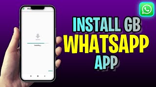 How To Install Gb Whatsapp App 2023 Update