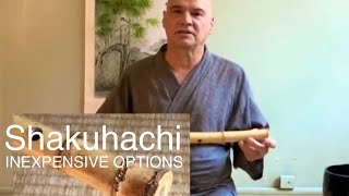 Shakuhachi -Inexpensive Options