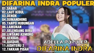 Download lagu OM ADELLA TERBARU 2026 | DIFARINA INDRA - SABAR,LAUT KIDUL,DENOK