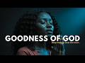 Goodness Of God | 2 Hours of Powerful Worship &amp; Testimony Songs | Inspired By Cece Winans