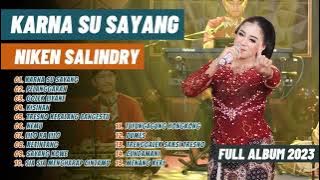 Niken Salindry - Karna Su Sayang - Pelanggaran - Kembar Campursari | FULL ALBUM 2023