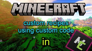 how to create custom recipes using CODE in mcreator