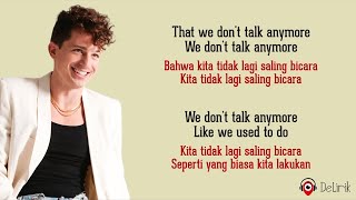 We Don't Talk Anymore - Charlie Puth feat. Selena Gomez (Lirik Lagu Terjemahan) ~ Sped Up