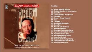 Ebiet G. Ade - Album Balada Sinetron Cinta | Audio HQ