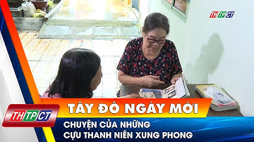 Chuyện của những cựu thanh niên xung phong | Cần Thơ TV