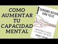 Como funciona el cerebro (Cerebro activo, vida feliz) Wendy Suzuki