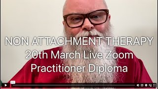 Practitioner Diploma in Non Attachment Therapy (NAT)