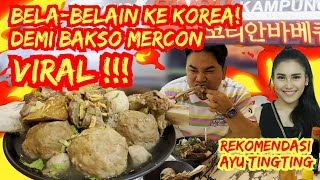 BAKSO MERCON FULL DAGING KOREA REKOMENDASI AYU TING TING🔥SEMANGKOK 250 RIBU‼️ #ayutingting #bakso