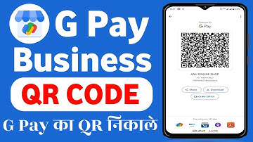 Gpay Business का QR Code कैसे Download करें || Gpay Business Account QR Code Kaise Nikale