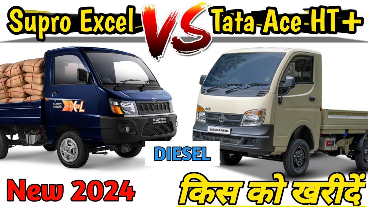 2024 Mahindra Supro Excel VS Tata Ace HT Plus Diesel 2024-mahindra-supro-excel-vs-tata-ace-ht-plus-diesel