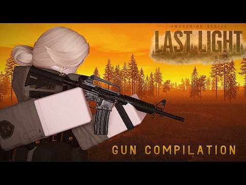 LAST-LIGHT: Gun_Compilation+Showcase