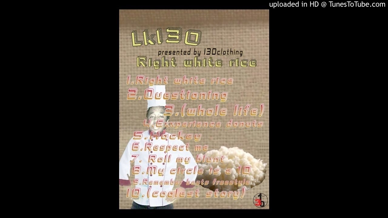 130world clothing & Lk130 present: Right White Rice