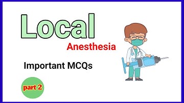 local and general anesthesia mcqs part 2 | local anesthesia mcqs with answer