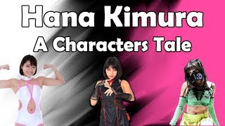 A Character's Tale: Hana Kimura