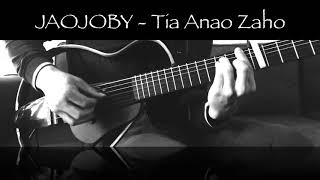 Jaojoby - Tia Anao Zaho (Fingerstyle Cover) chords