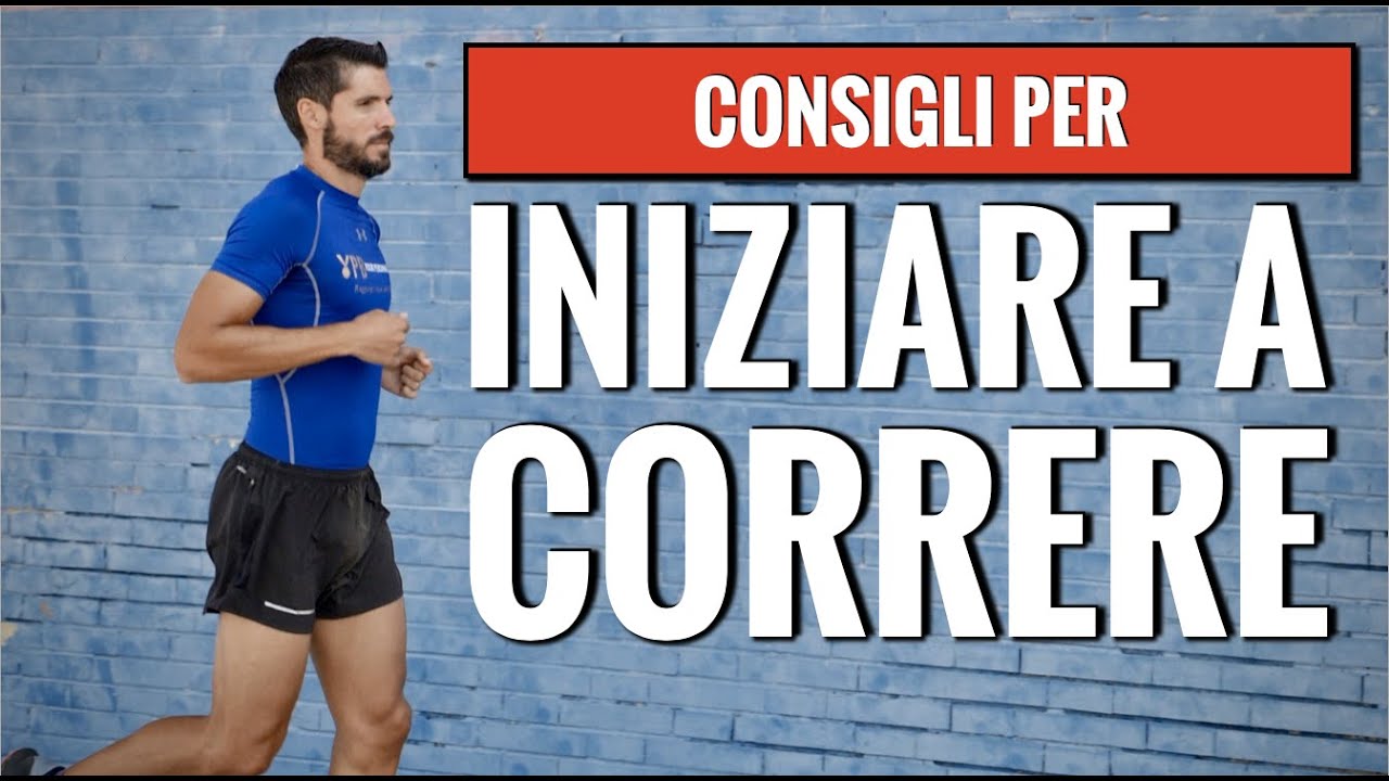 Consigli per iniziare a Correre - YouTube