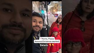 Rome, Piazza Navona Christmas market| Rome Travel Tips | Christmas in Rome | Kids friendly