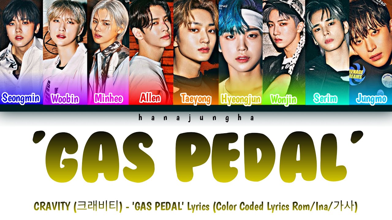 CRAVITY (크래비티) 'GAS PEDAL' Lyrics (Color Coded Lyrics Rom/Ina/가사