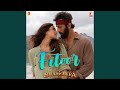 Fitoor  shamshera  song