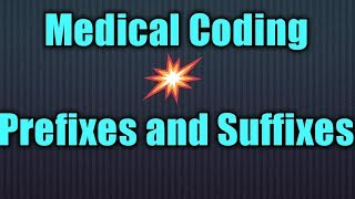 Medical Coding Prefixes & Suffixes Unlock Medical Coding Secrets Master Root Words Prefixes Suffixes Fast