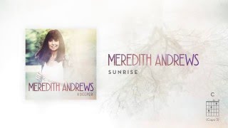 Meredith Andrews - Sunrise [Official Lyric Video] w/ chords chords