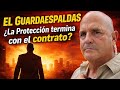 El Guardaespaldas. ¿La Protección termina con el contrato?