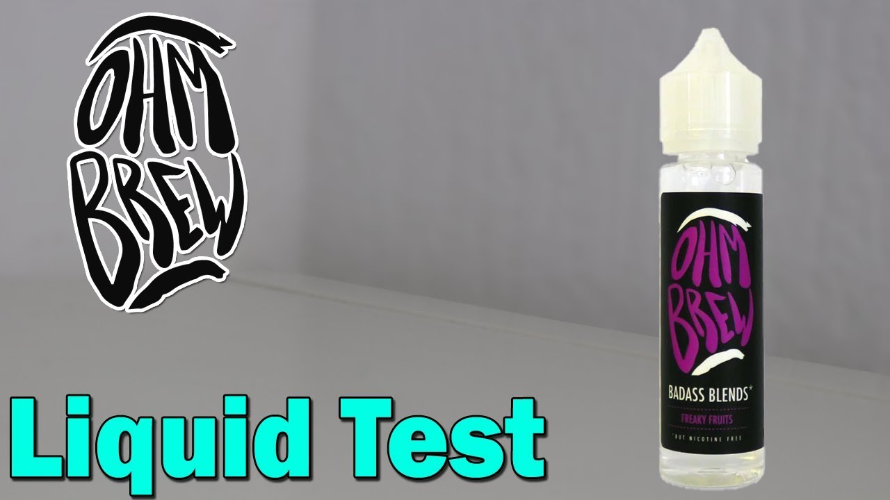 Ohm Brew - Freaky Fruits | Liquid Test