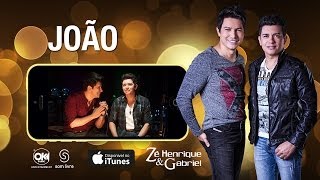 Zé Henrique e Gabriel - JOÃO (Vídeo Oficial)