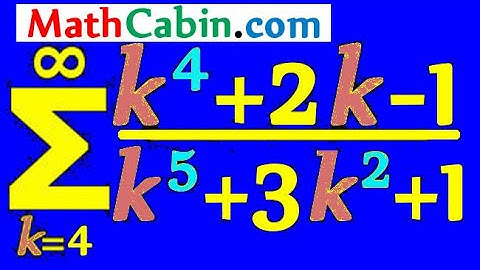 💤 Limit Comparison Test Infinite Series problem #4 ! ! ! ! !