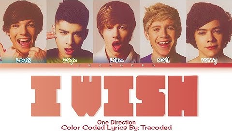 One Direction | I Wish (Color Coded Lyrics By: Tracoded)