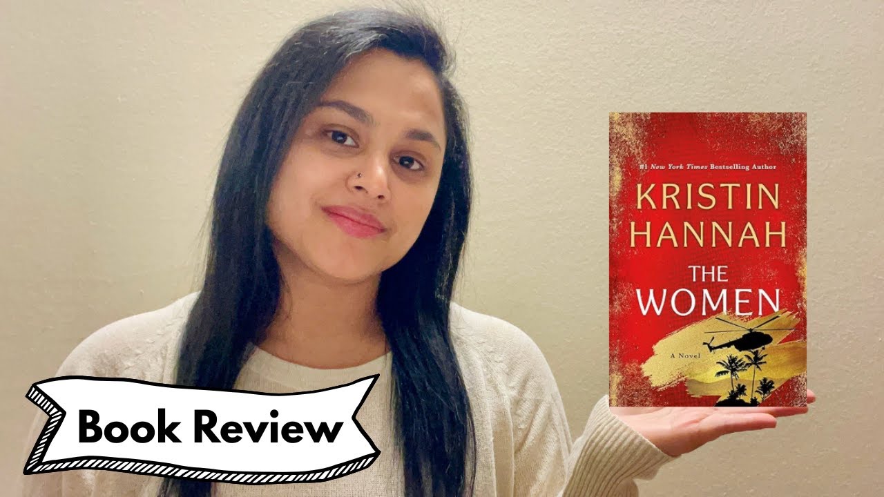 The Women by Kristin Hannah | Book Review | Chapter Chats With Arathi
