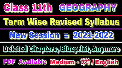 class 11 geography syllabus 2021-22 | term wise syllabus | class 11 geography syllabus 2021-2022 |
