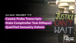 Full Episode: Cuomo Probe Transcripts, State Comptroller Tom DiNapoli, Qualified Immunity | NY NOW