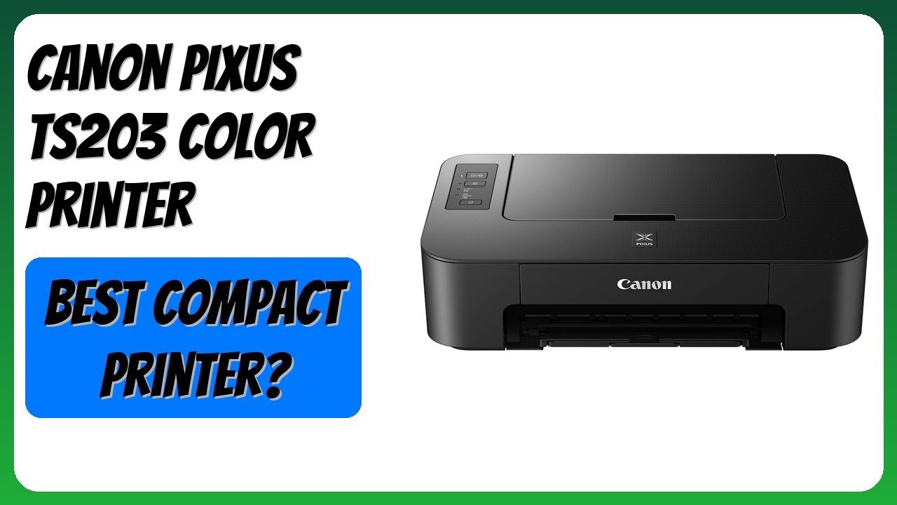REVIEW (2026): Canon PIXUS TS203 Color Printer. Features
