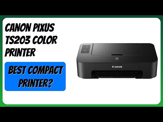 CANON　PIXUS TS203 REVIEW (2026): Canon PIXUS TS203 Color Printer. Features - YouTube