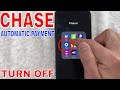 ✅ How To Turn Off Chase Credit Card Automatic Payments 🔴