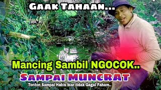 VLOG MANCING BETOK TAK SADAR SAMBIL NGOCOK DAN MUNCRAT